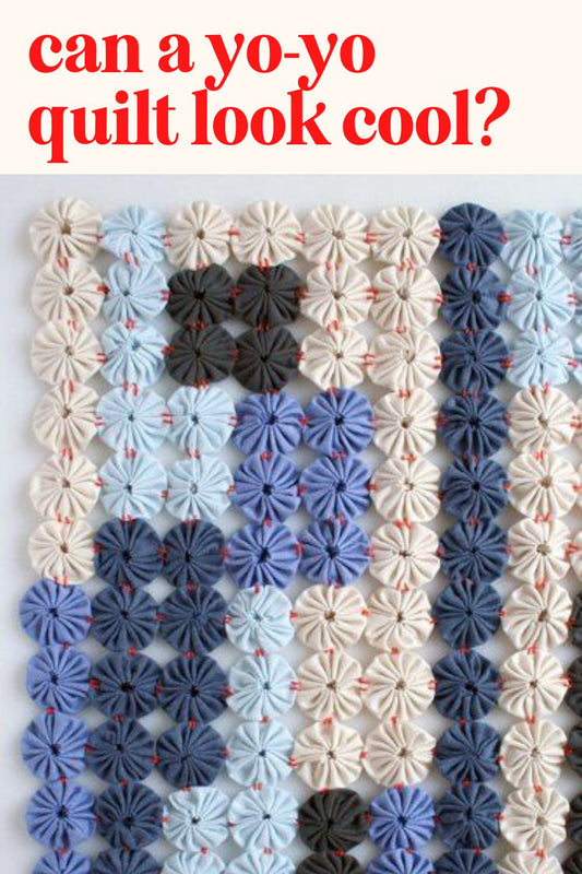 Can a Yo Yo quilt look cool?