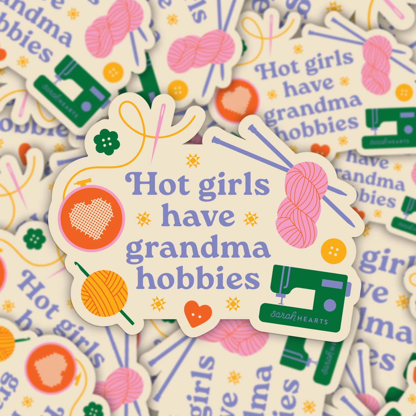 Hot Girls Have Grandma Hobbies Sticker - Sarah Hearts
