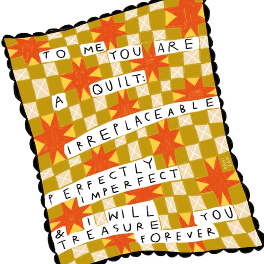 To Me You Are A Quilt art print
