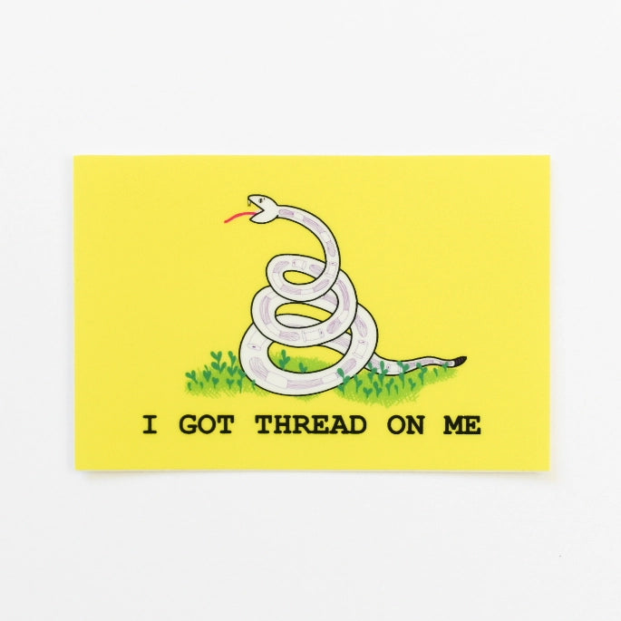 I got thread on me sticker - Make & Mend