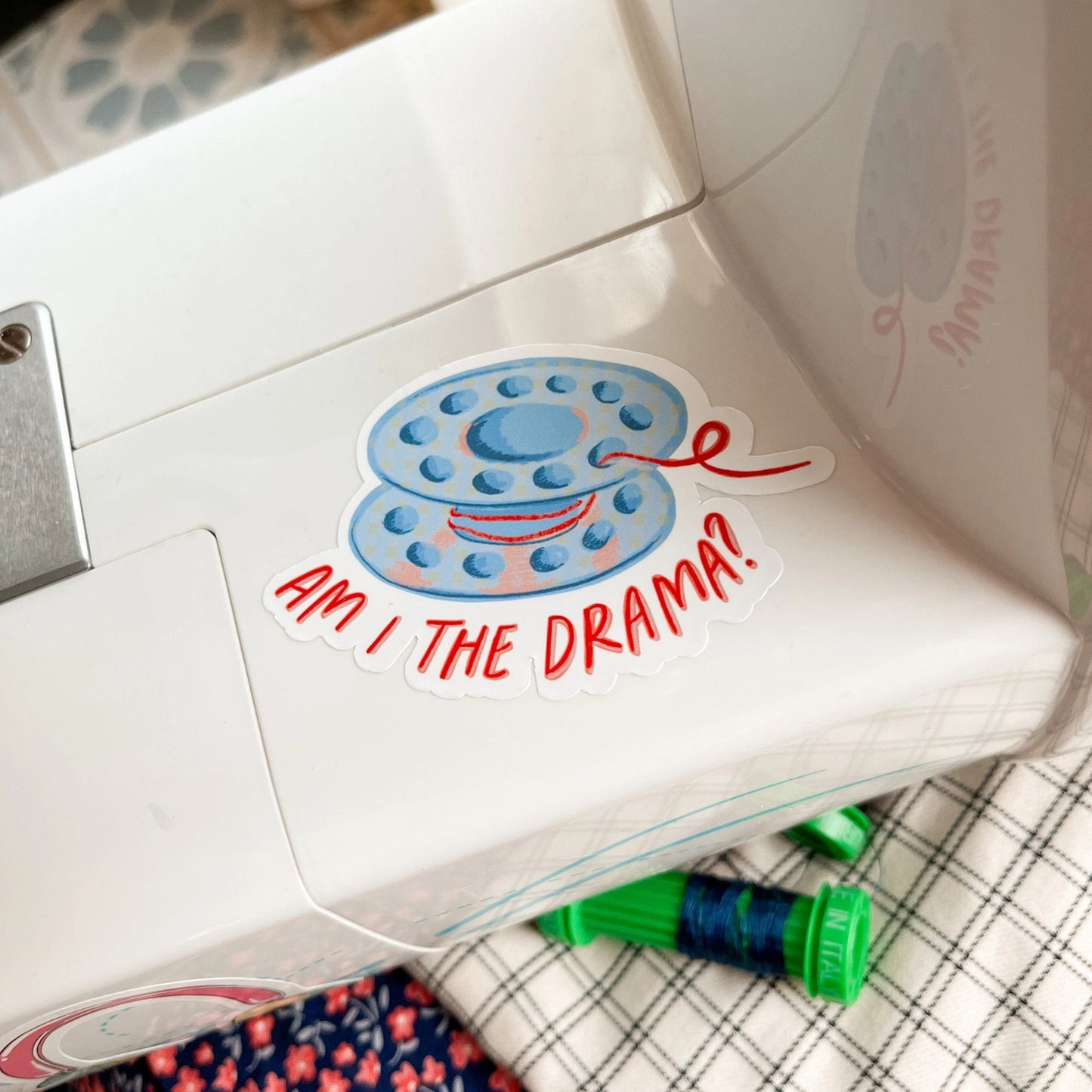 Am I the drama? Bobbin Sticker - Laurenspired