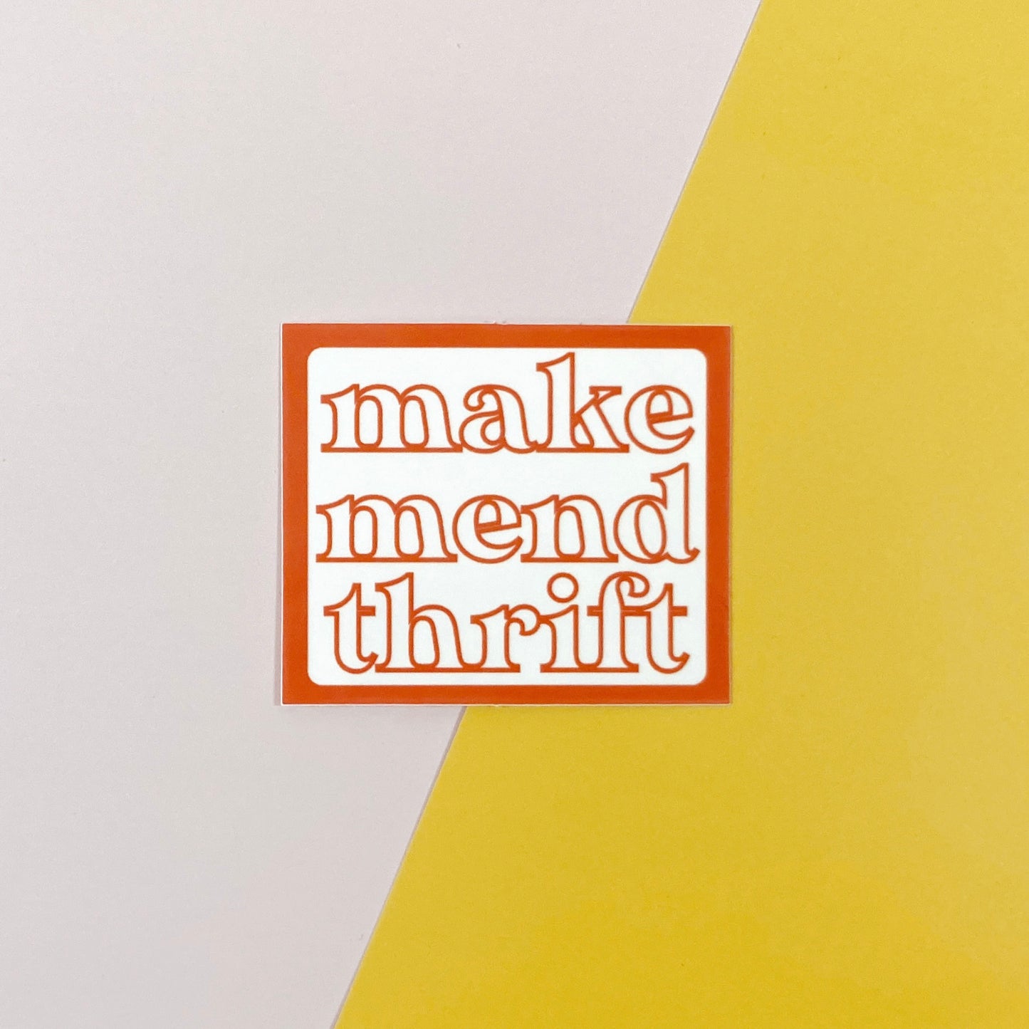 make, mend, thrift sticker