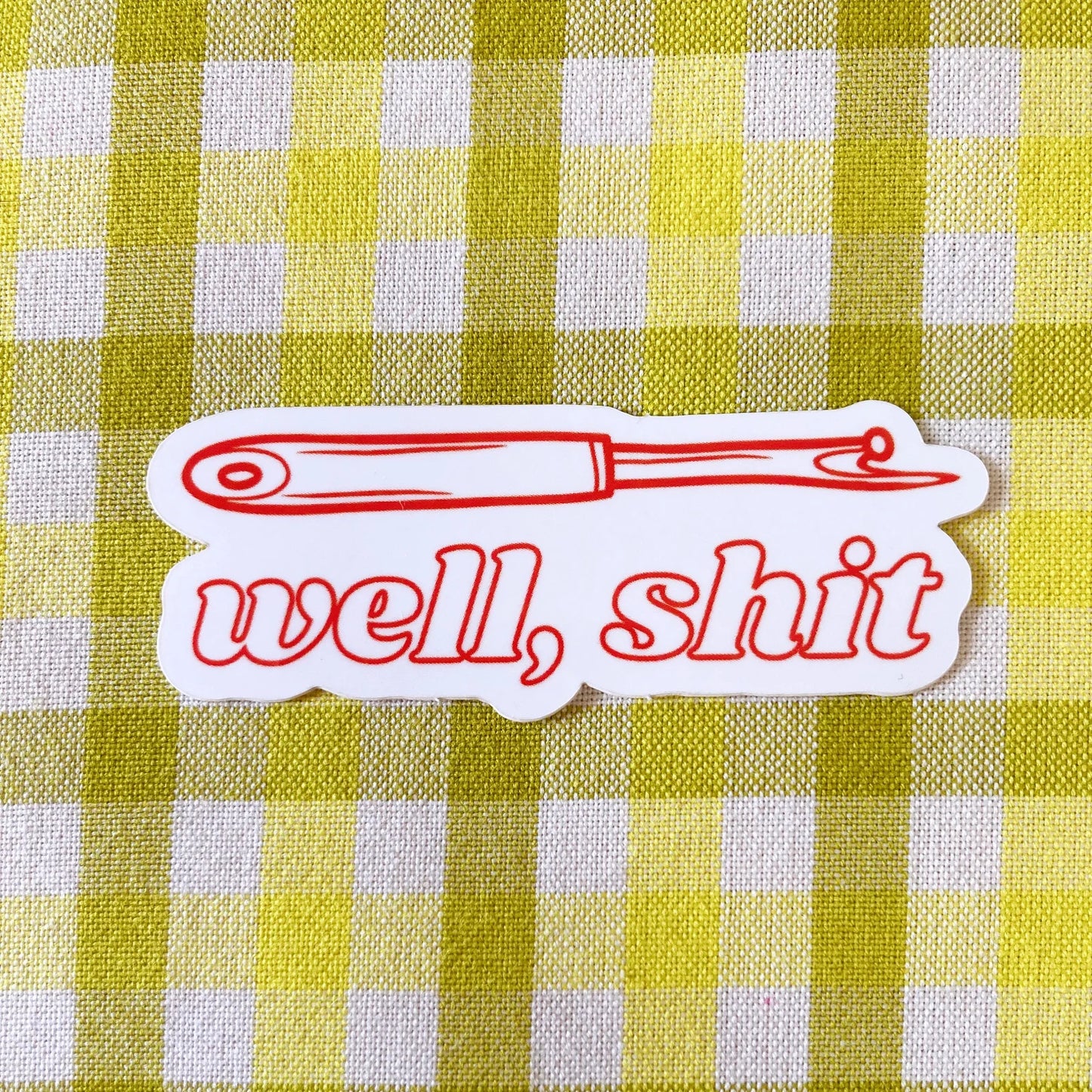 well, shit seam ripper sticker