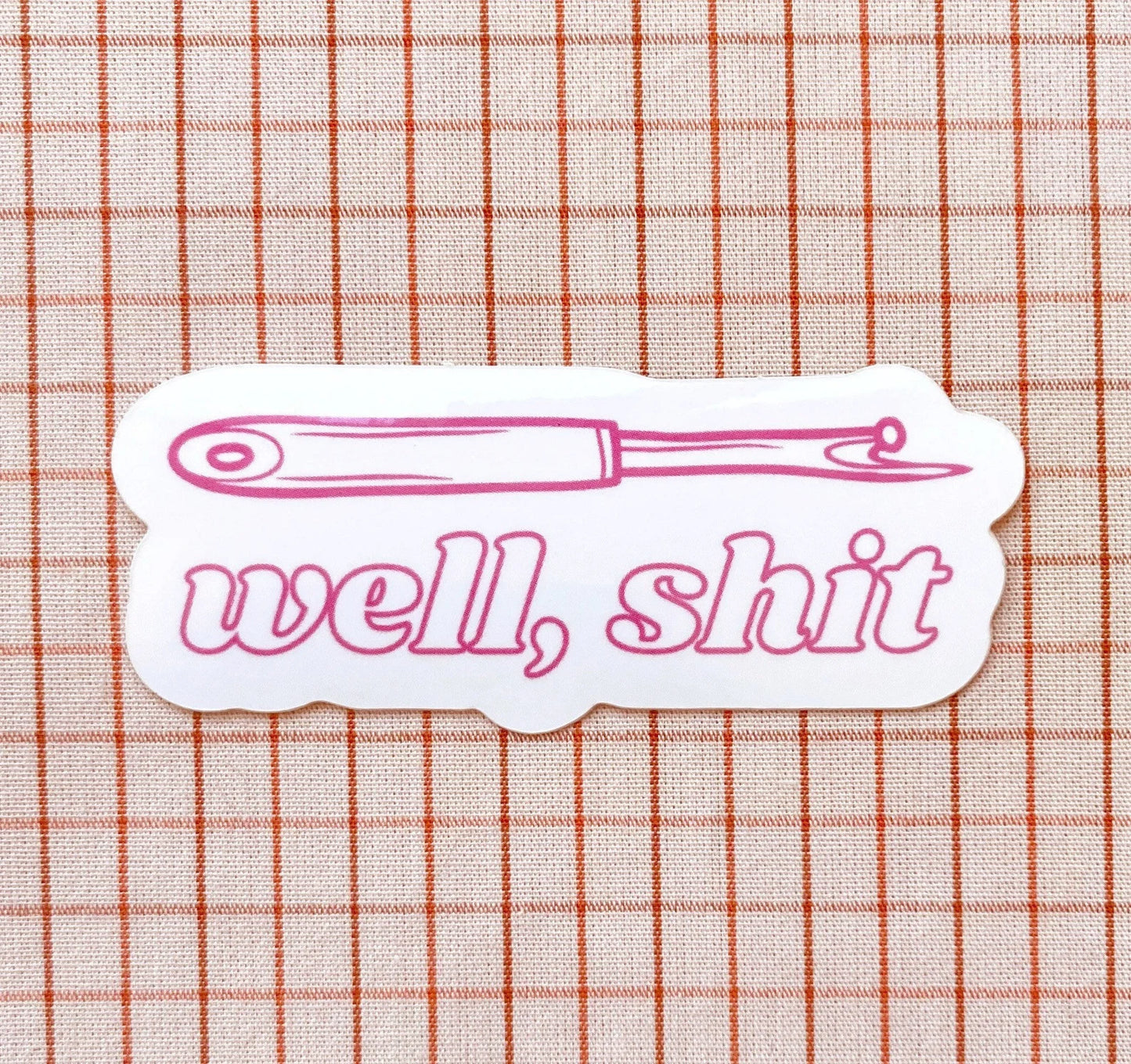 well, shit seam ripper sticker fuschia