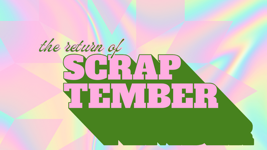 Scraptember returns!