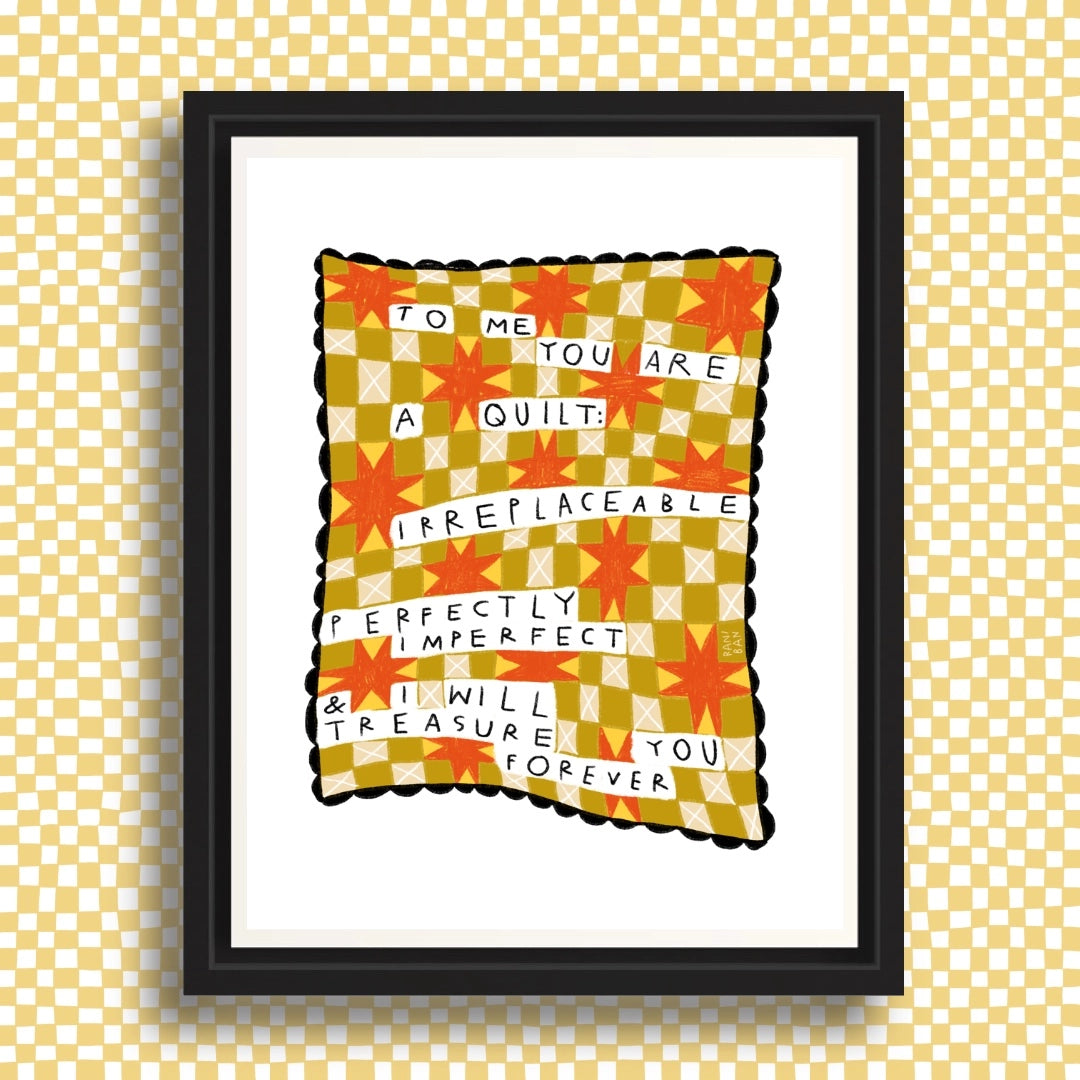 To Me You Are A Quilt art print