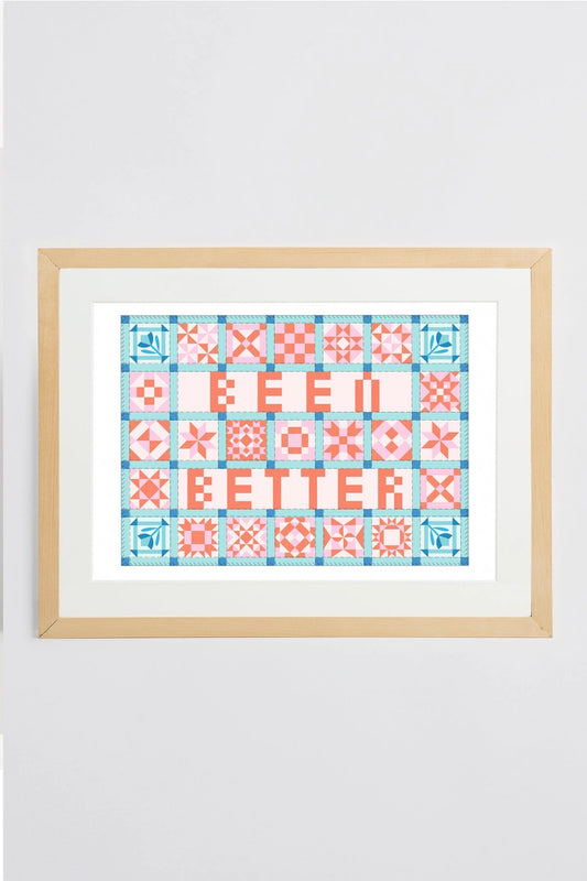 Been Better quilt print