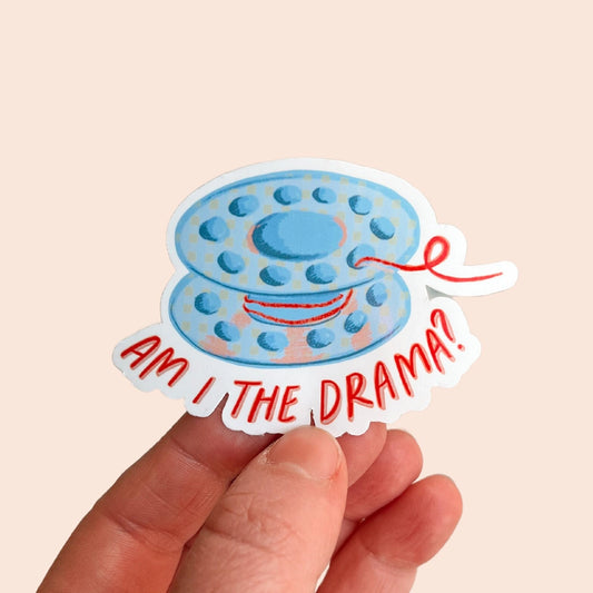 Am I the drama? Bobbin Sticker - Laurenspired