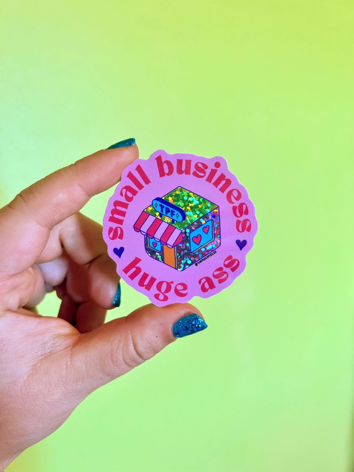 small business, huge ass sticker