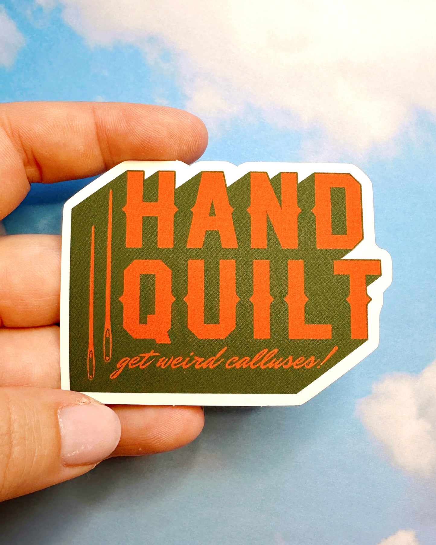 Hand quilt: get weird calluses! sticker