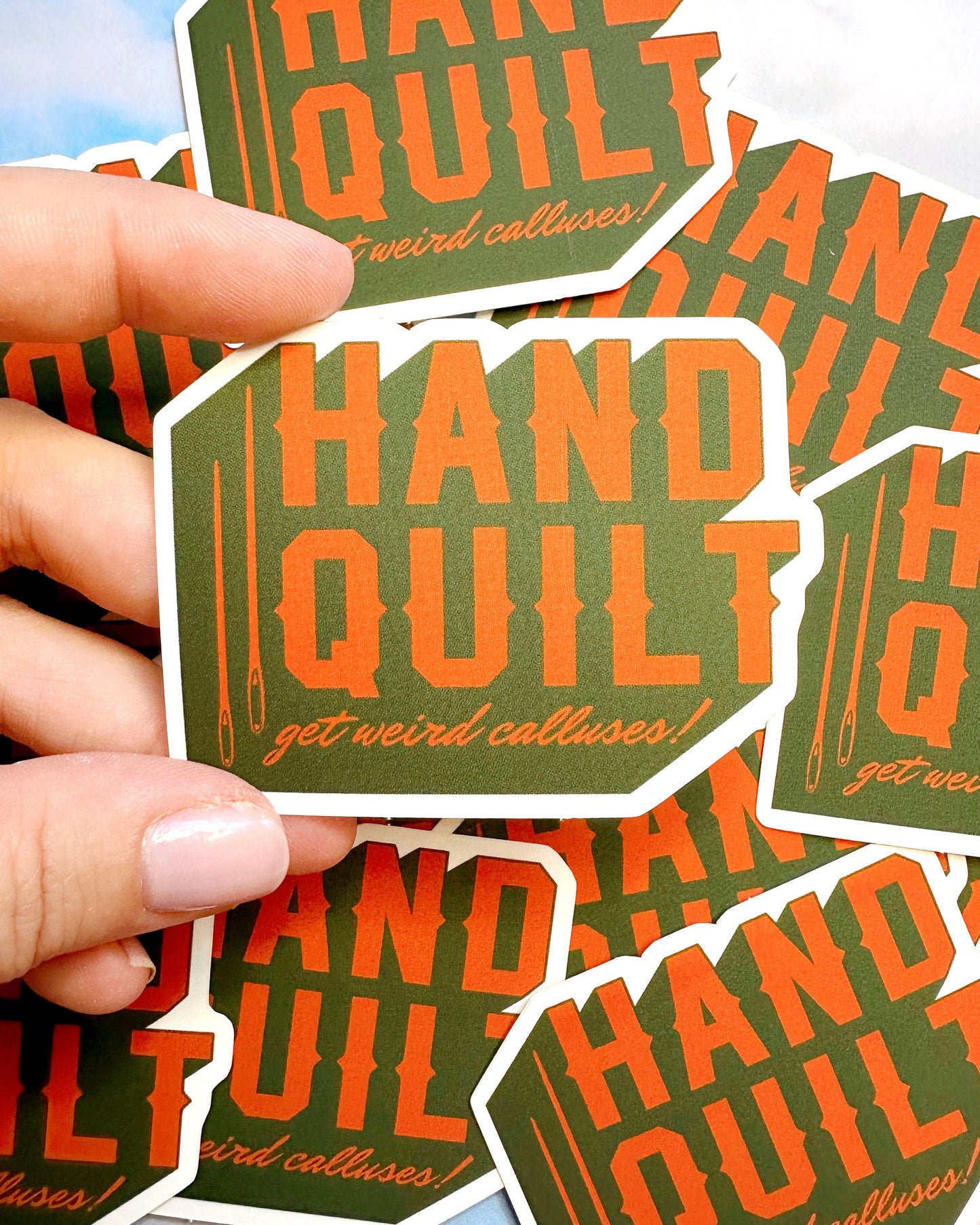 Hand quilt: get weird calluses! sticker