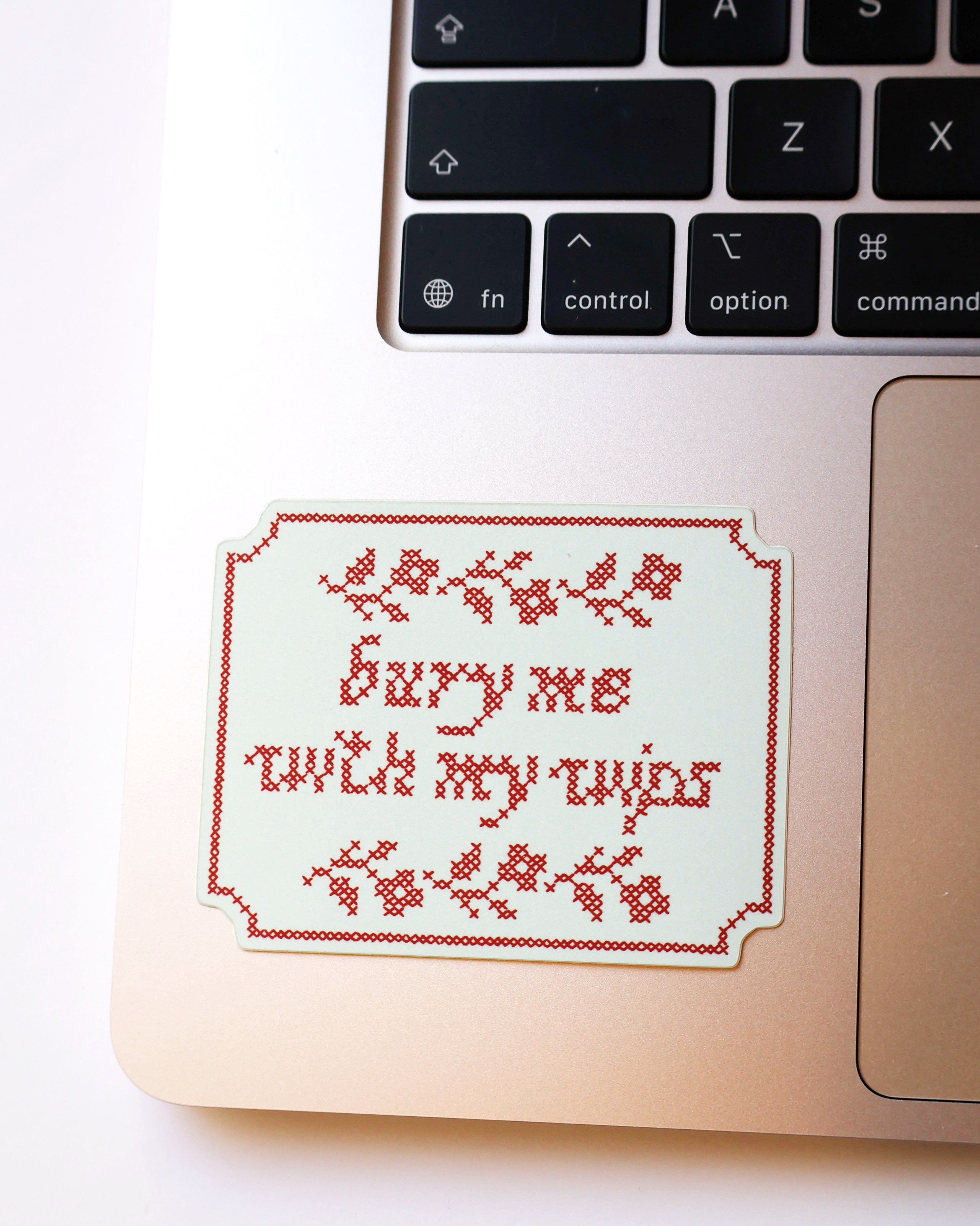 Bury me with my WIPs sticker