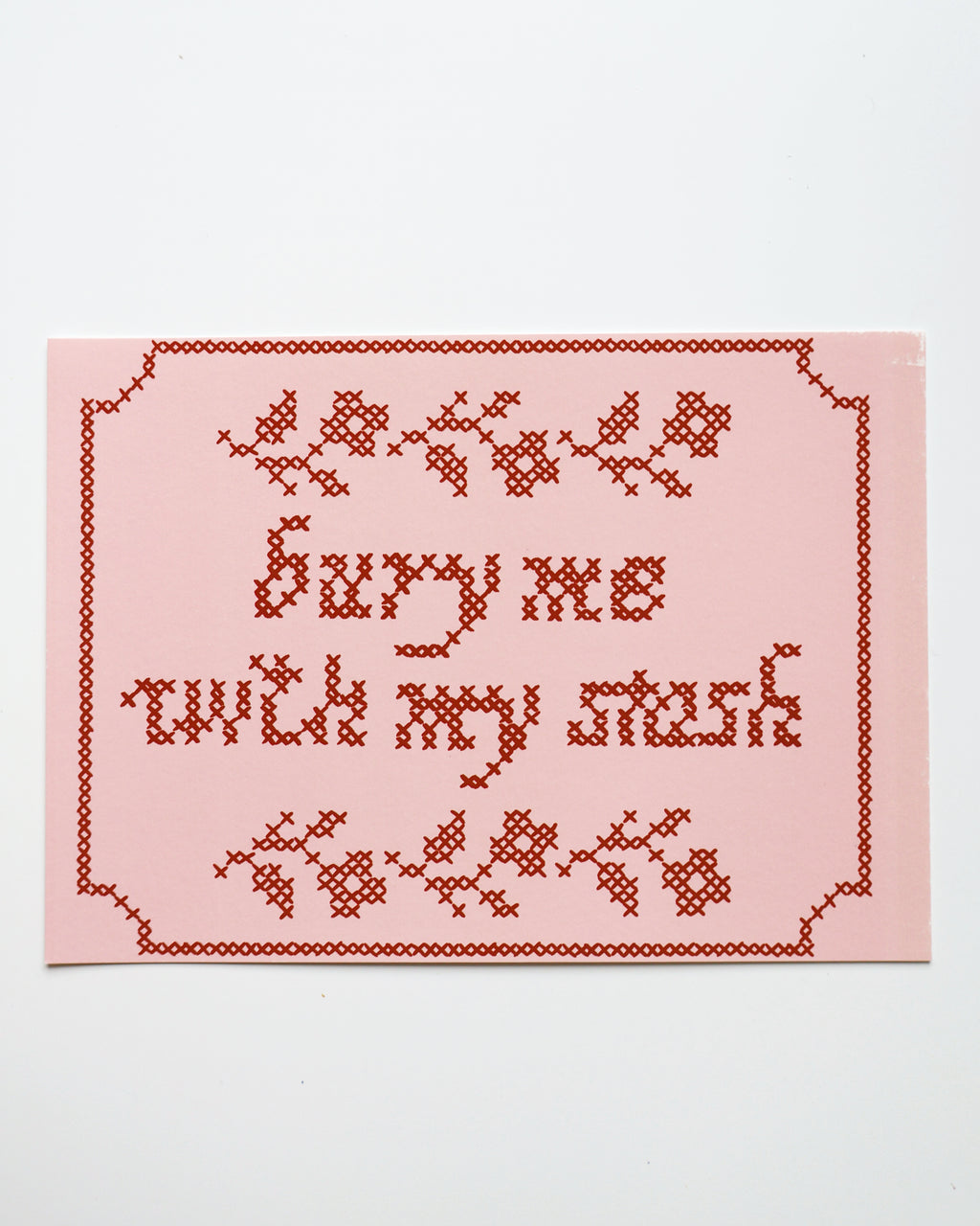 Bury me with my stash 5x7 print