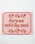 Bury me with my stash 5x7 print
