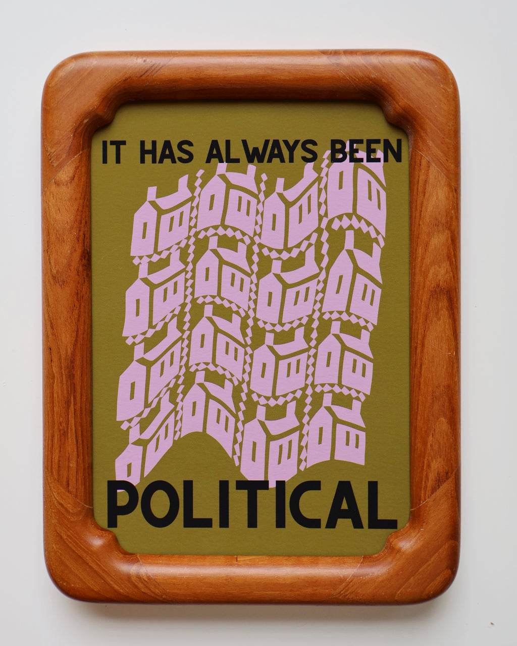 It has always been political - 5x7 print, green