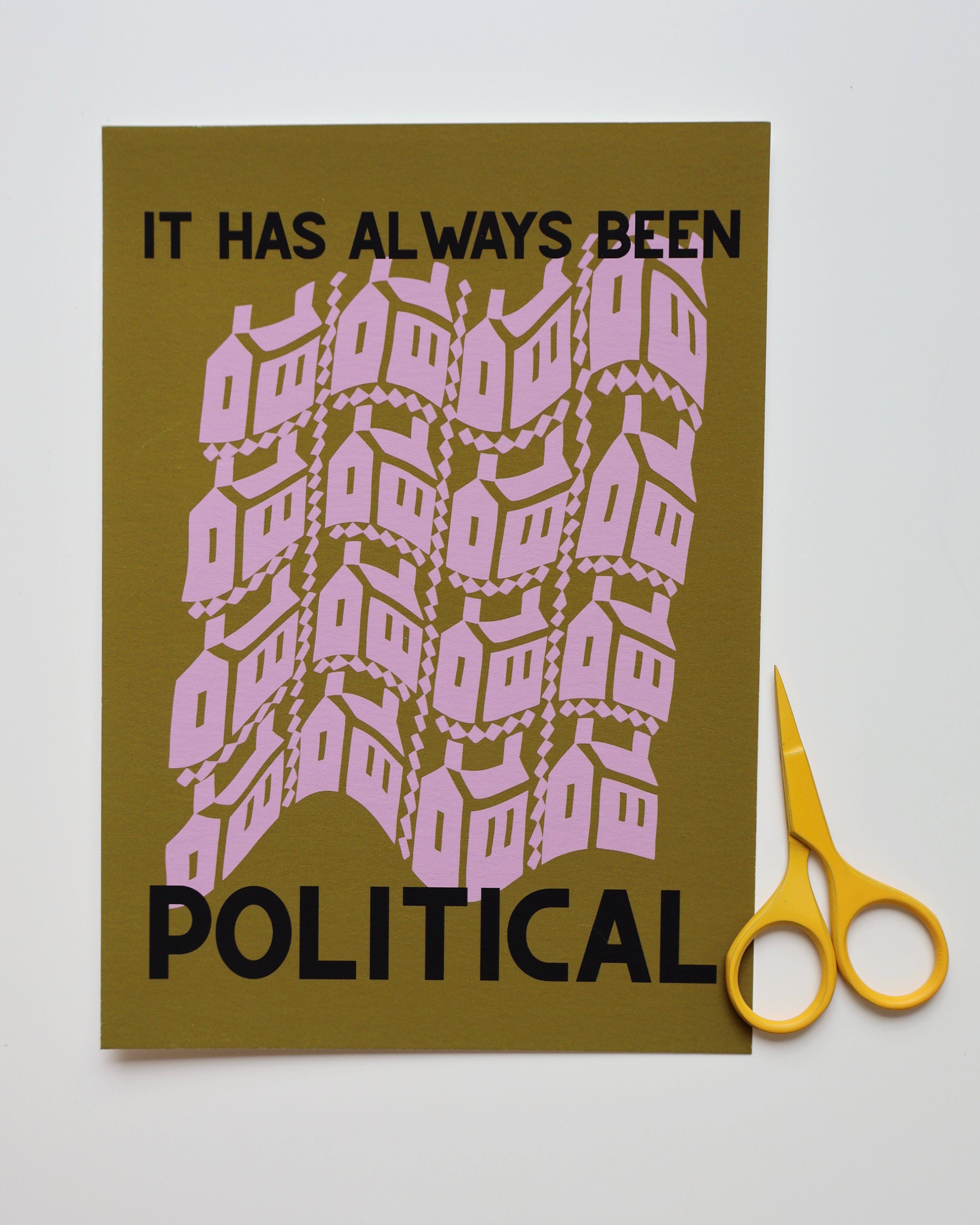 It has always been political - 5x7 print, green