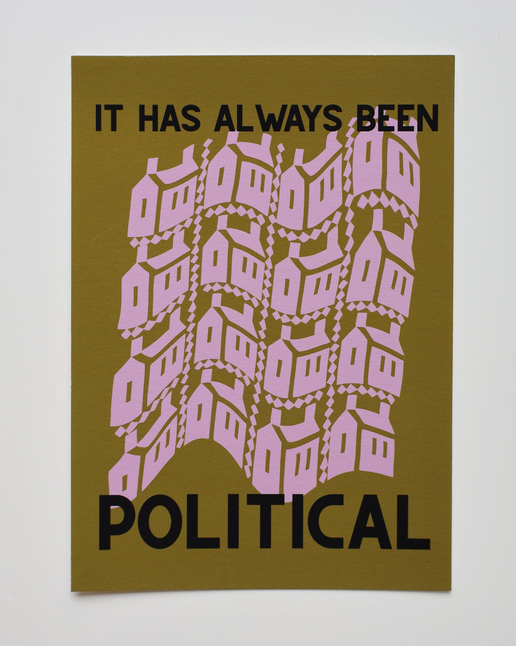 It has always been political - 5x7 print, green