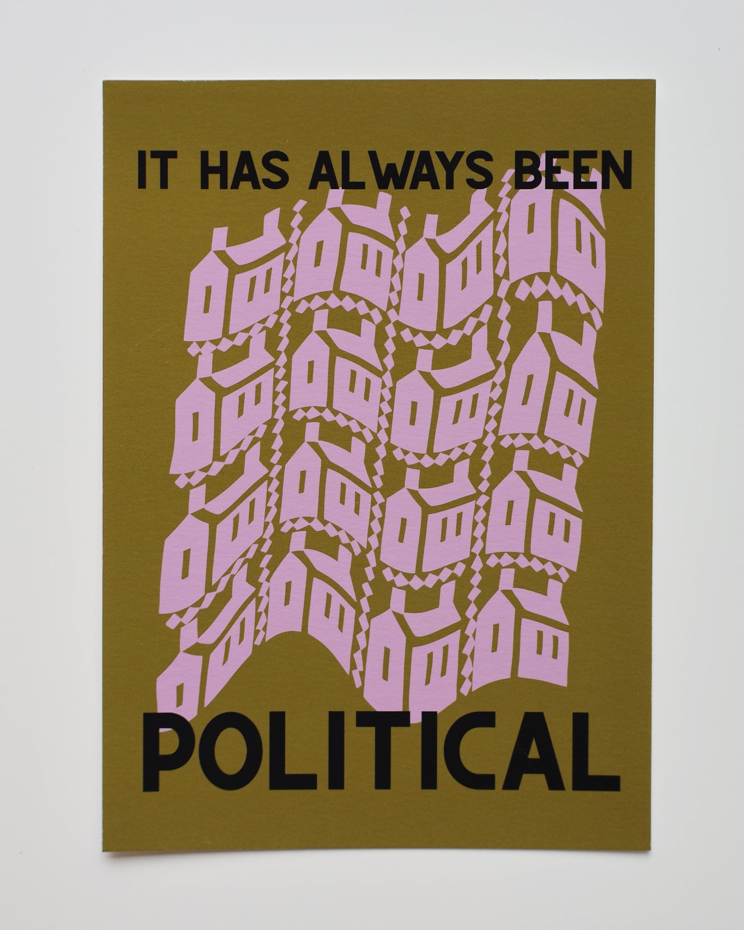 It has always been political - 5x7 print, green