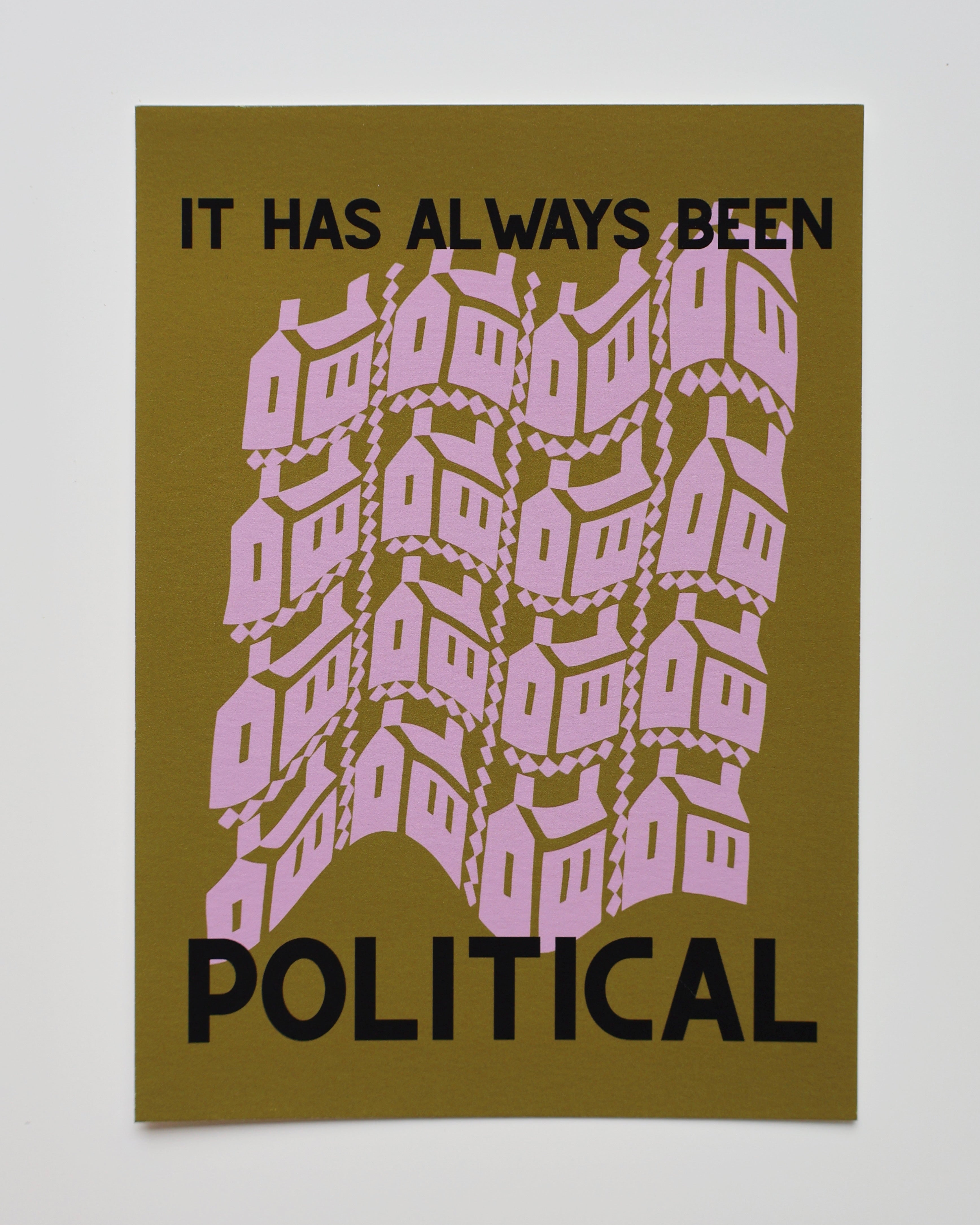It has always been political - 5x7 print, green