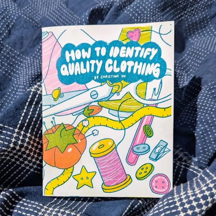 How to Identify Quality Clothing Riso Zine by Christina Hu