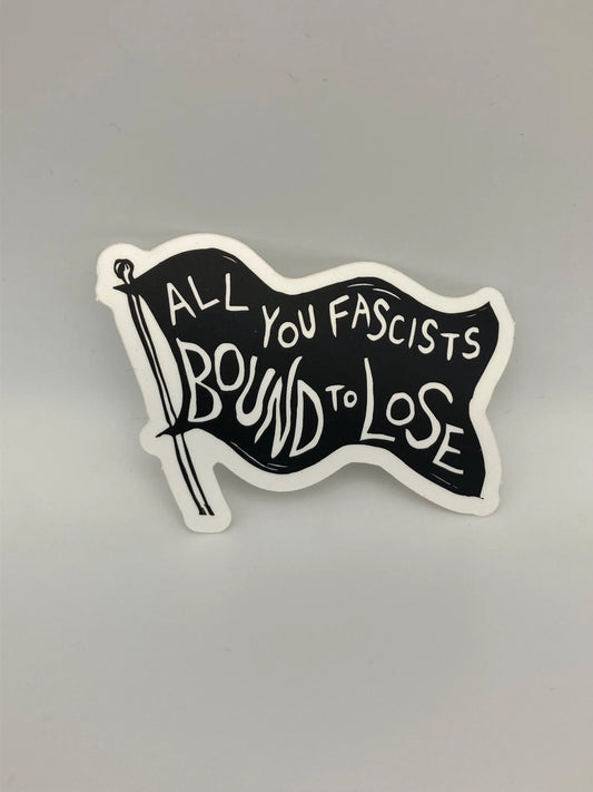 All you fascists sticker - Coyotesnout
