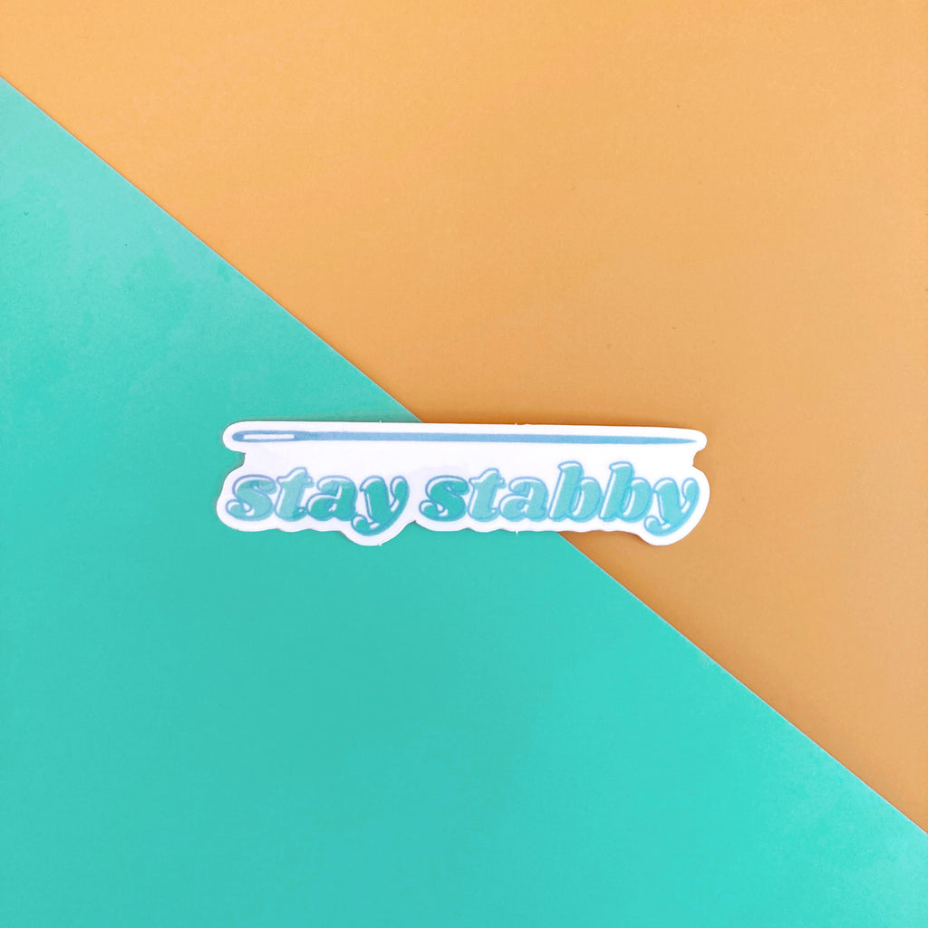 stay stabby vinyl sticker