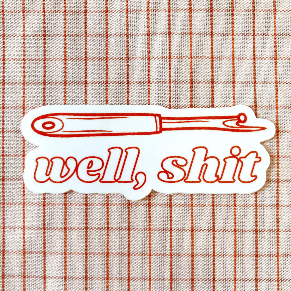 well, shit seam ripper sticker