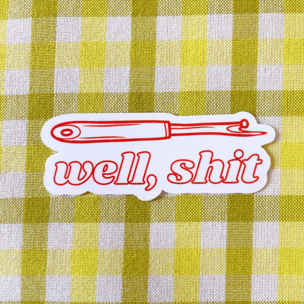 well, shit seam ripper sticker