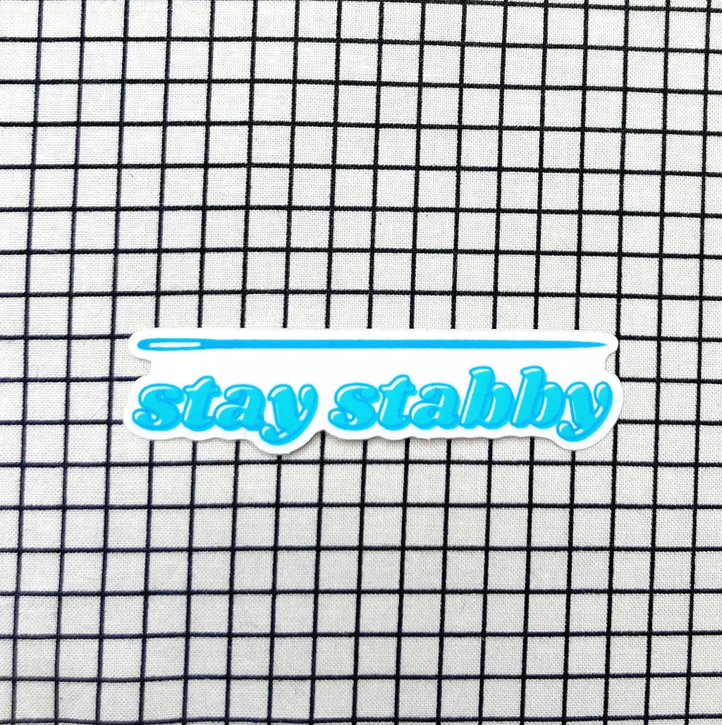 stay stabby vinyl sticker