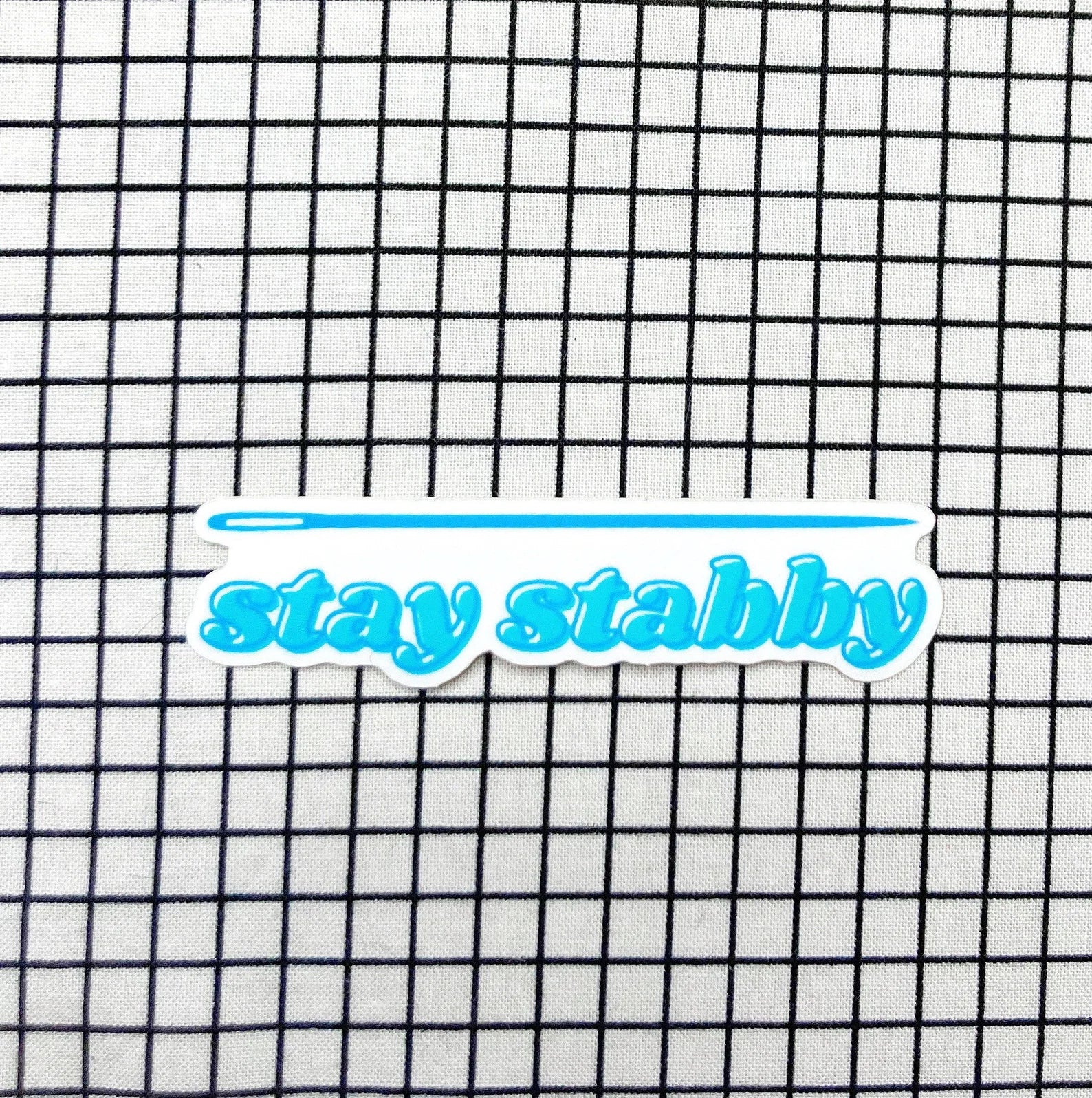 stay stabby vinyl sticker