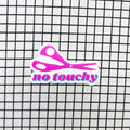 No Touchy! sewing scissor and quilting vinyl sticker
